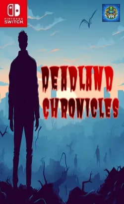 Deadland Chronicles Nintendo Switch