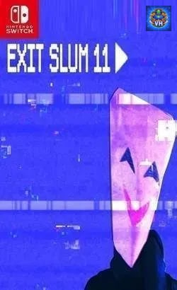 Exit Slum 11 Nintendo Switch