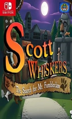 Scott Whiskers in: the Search for Mr. Fumbleclaw Nintendo Switch