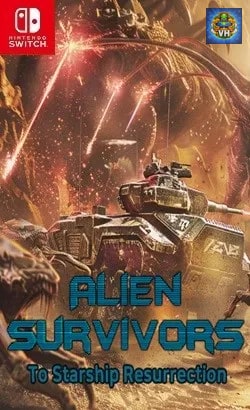 Alien Survivors: To Starship Resurrection Nintendo Switch