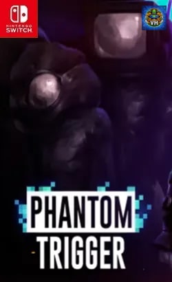 Phantom Trigger Nintendo Switch