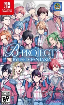 B-PROJECT RYUSEI*FANTASIA Nintendo Switch