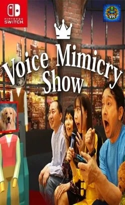 Voice Mimicry Show Nintendo Switch