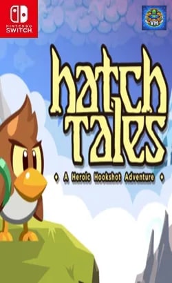 Hatch Tales: A Heroic Hookshot Adventure Nintendo Switch