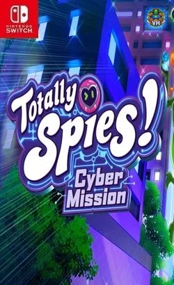 Poster Totally Spies! – Cyber Mission (test) Việt hóa Nintendo Switch