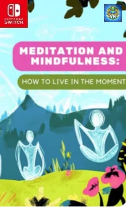 Meditation and mindfulness: How to live in the moment Nintendo Switch