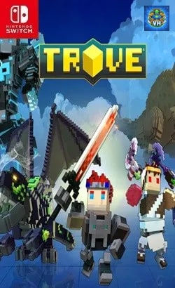 Trove Nintendo Switch