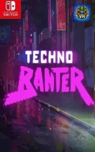 Techno Banter Nintendo Switch