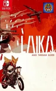 Laika: Aged Through Blood Nintendo Switch