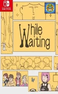 While Waiting Nintendo Switch