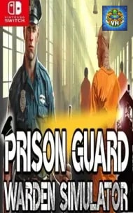 Prison Guard: Warden Simulator Nintendo Switch