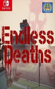 Endless Deaths Nintendo Switch