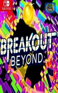 Breakout Beyond Nintendo Switch