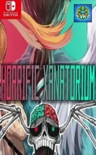 Horrific Xanatorium Nintendo Switch
