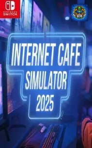 Internet Cafe Simulator 2025 Nintendo Switch