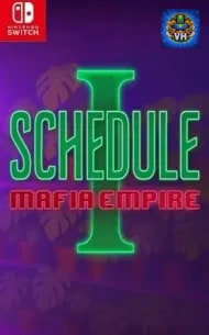 SCHEDULE I – MAFIA EMPIRE Nintendo Switch