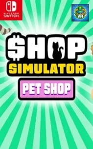 Shop Simulator: Pet Shop Nintendo Switch