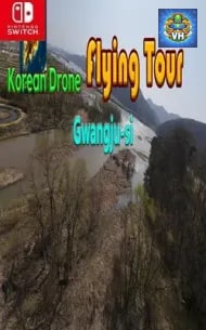 Korean Drone Flying Tour: Gwangju‑si Nintendo Switch
