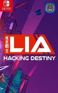 Lia: Hacking Destiny Nintendo Switch