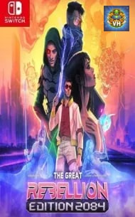 The Great Rebellion: Edition 2084 Nintendo Switch