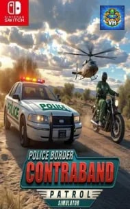 POLICE BORDER CONTRABAND PATROL SIMULATOR Nintendo Switch