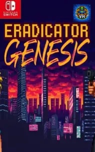 Eradicator Genesis Nintendo Switch