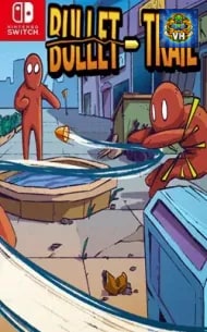 Bullet Trail Nintendo Switch