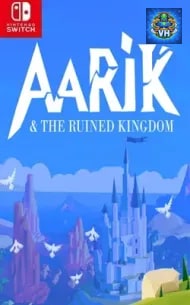 Aarik And The Ruined Kingdom Nintendo Switch