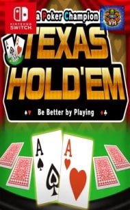 Be A Poker Champion! Texas Hold’Em Nintendo Switch