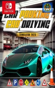Car Parking & Car Driving Simulator 2023 Nintendo Switch