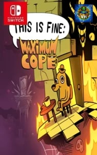 This Is Fine: Maximum Cope Việt hóa Nintendo Switch