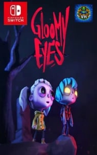 Poster Gloomy Eyes Nintendo Switch