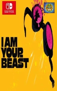 Poster I Am Your Beast Nintendo Switch